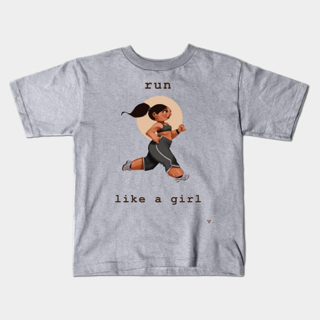 Run Like a Girl Kids T-Shirt by valentinebarker